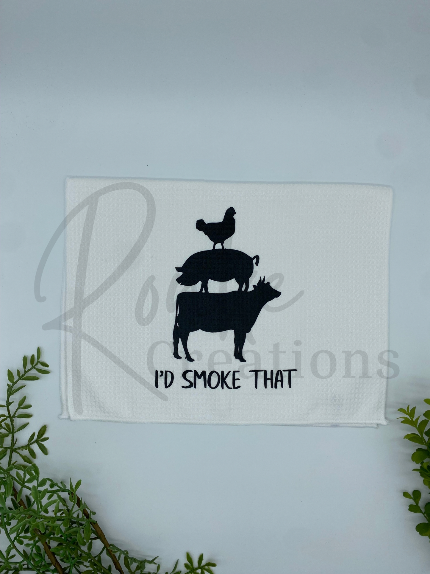 I’d Smoke That Towel