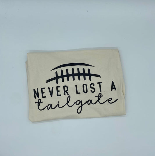 Never Lost a Tailgate Shirt