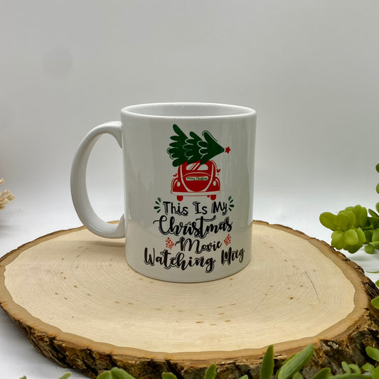 This is my Christmas Movie Watching Mug